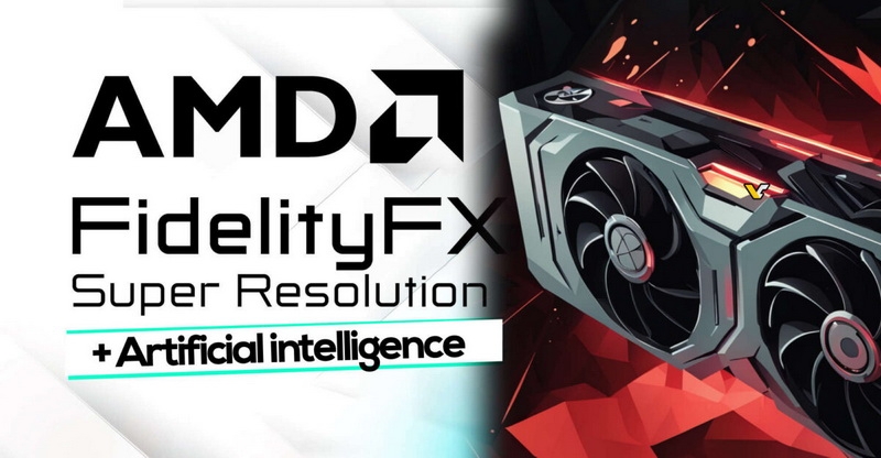 AMD запустит аналог DLSS — технологию ИИ-масштабирования изображения в играх 